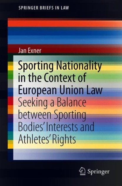 Sporting Nationality in the Context of European Union Law, Jan Exner - Paperback - 9783030108069