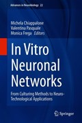In Vitro Neuronal Networks | Michela Chiappalone ; Valentina Pasquale ; Monica Frega | 