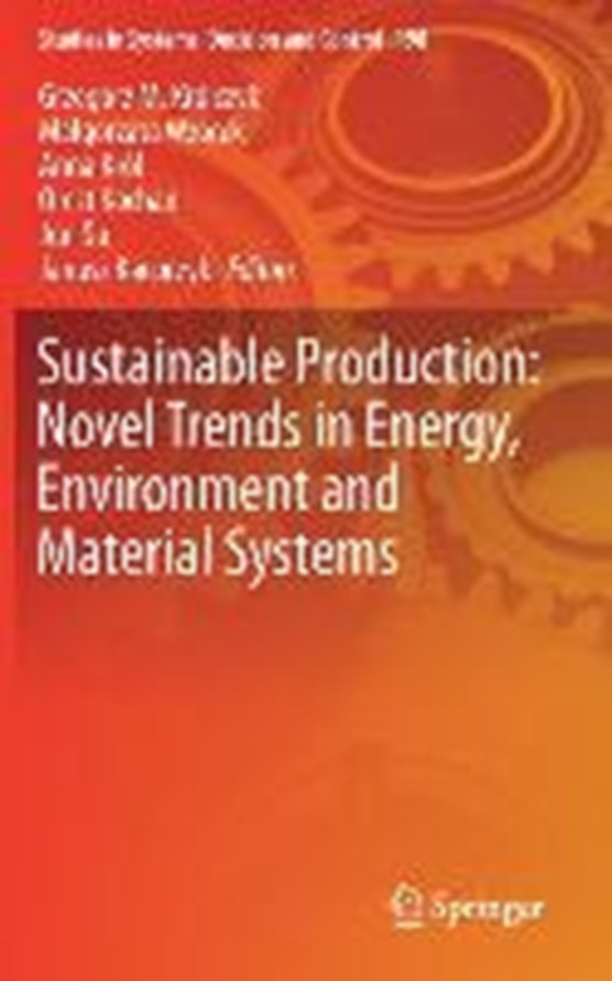 Sustainable Production: Novel Trends in Energy, Environment and Material Systems