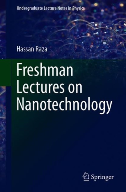 Freshman Lectures on Nanotechnology, Hassan Raza - Paperback - 9783030117313