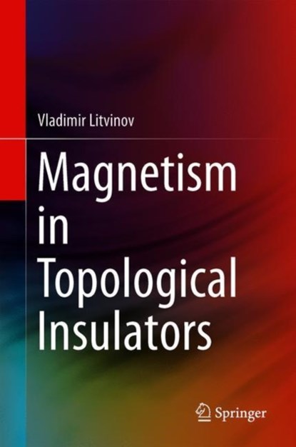 Magnetism in Topological Insulators, niet bekend - Gebonden - 9783030120528