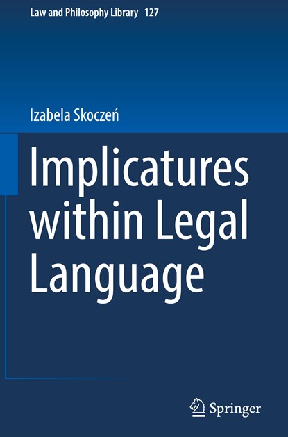 Implicatures within Legal Language, Izabela Skoczen - Gebonden - 9783030125318