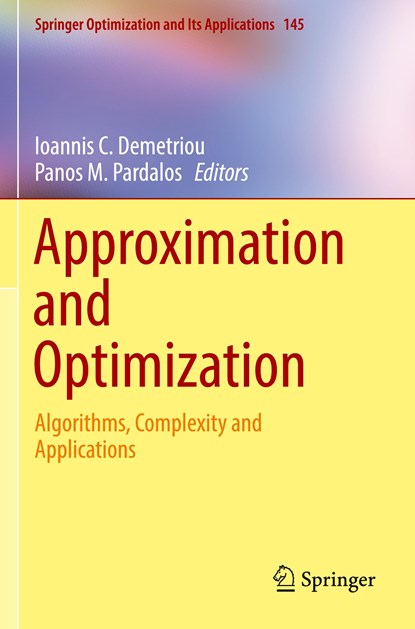 Approximation and Optimization, Ioannis C. Demetriou ; Panos M. Pardalos - Paperback - 9783030127695