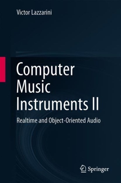 Computer Music Instruments II, Victor Lazzarini - Gebonden - 9783030137113