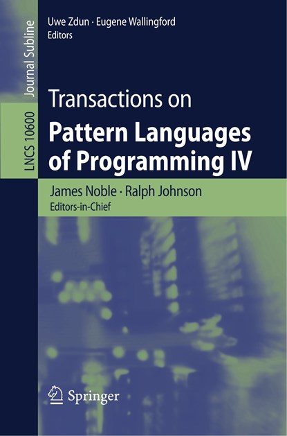 Transactions on Pattern Languages of Programming IV, James Noble ; Ralph Johnson ; Uwe Zdun ; Eugene Wallingford - Paperback - 9783030142902