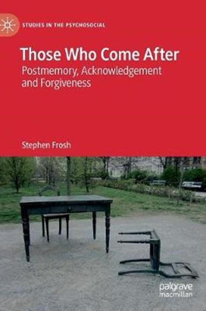 Those Who Come After, Stephen Frosh - Gebonden - 9783030148522