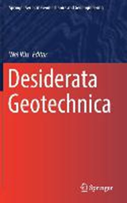 Desiderata Geotechnica, WU,  Wei - Gebonden - 9783030149864