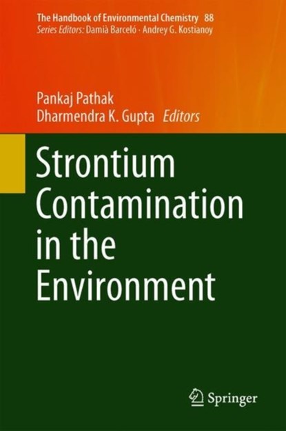 Strontium Contamination in the Environment, Pankaj Pathak ; Dharmendra K. Gupta - Gebonden - 9783030153137