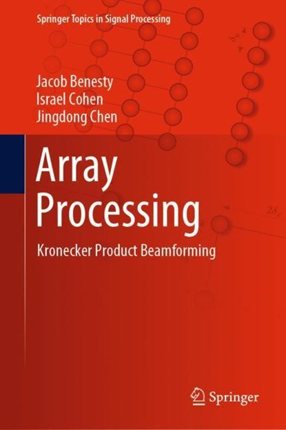 Array Processing, Jacob Benesty ; Israel Cohen ; Jingdong Chen - Gebonden - 9783030155995