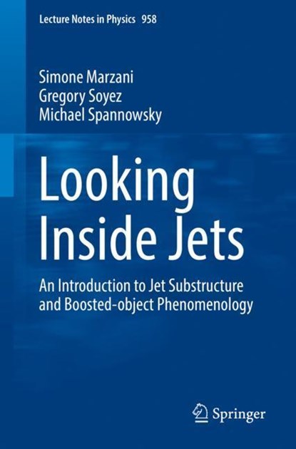 Looking Inside Jets, Simone Marzani ; Gregory Soyez ; Michael Spannowsky - Paperback - 9783030157081