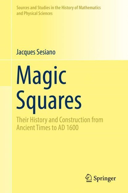 Magic Squares, Jacques Sesiano - Gebonden - 9783030179922
