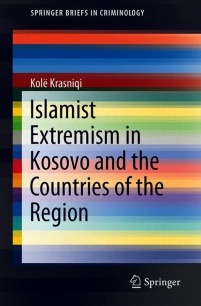 Islamist Extremism in Kosovo and the Countries of the Region, niet bekend - Paperback - 9783030185688