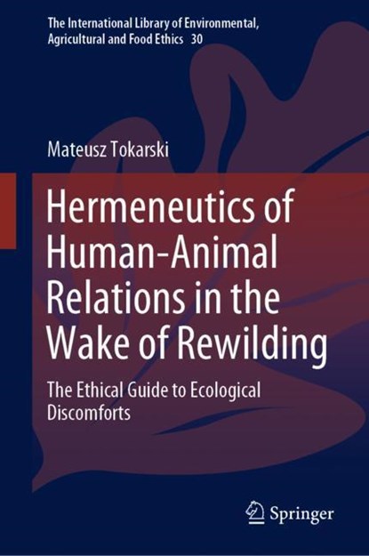 Hermeneutics of Human-Animal Relations in the Wake of Rewilding, niet bekend - Gebonden - 9783030189709