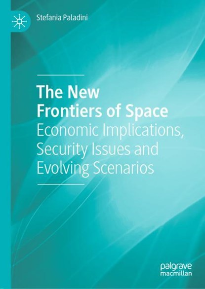 The New Frontiers of Space, Stefania Paladini - Gebonden - 9783030199401