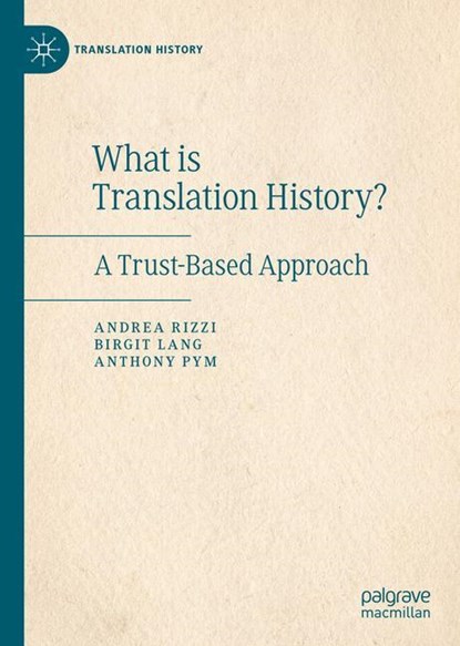 What is Translation History?, Andrea Rizzi ; Birgit Lang ; Anthony Pym - Gebonden - 9783030200985