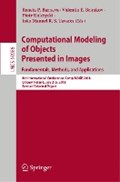 Computational Modeling of Objects Presented in Images. Fundamentals, Methods, and Applications | auteur onbekend | 