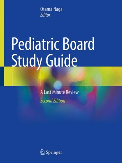 Pediatric Board Study Guide, Osama I. Naga - Paperback - 9783030212667