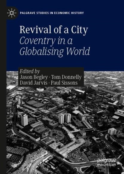 Revival of a City, Jason Begley ; Tom Donnelly ; David Jarvis ; Paul Sissons - Gebonden - 9783030228217
