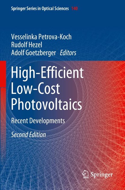 High-Efficient Low-Cost Photovoltaics, Vesselinka Petrova-Koch ; Rudolf Hezel ; Adolf Goetzberger - Paperback - 9783030228668