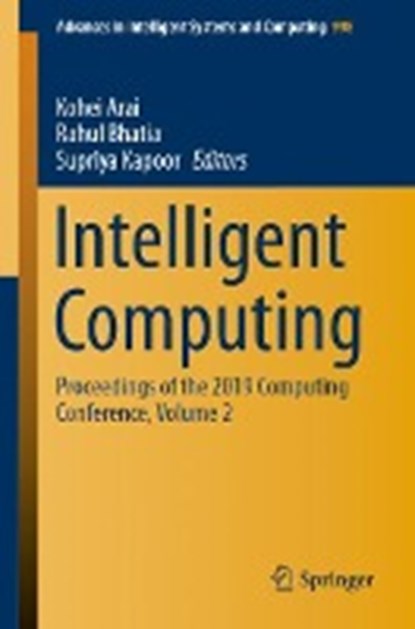 Intelligent Computing, Kohei Arai ; Rahul Bhatia ; Supriya Kapoor - Paperback - 9783030228675
