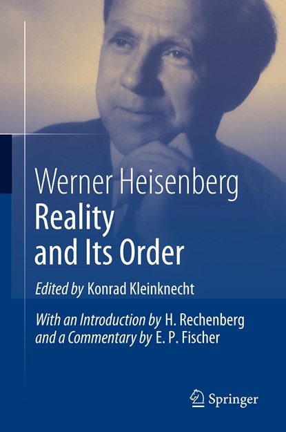 Reality and Its Order, Werner Heisenberg - Gebonden - 9783030256951