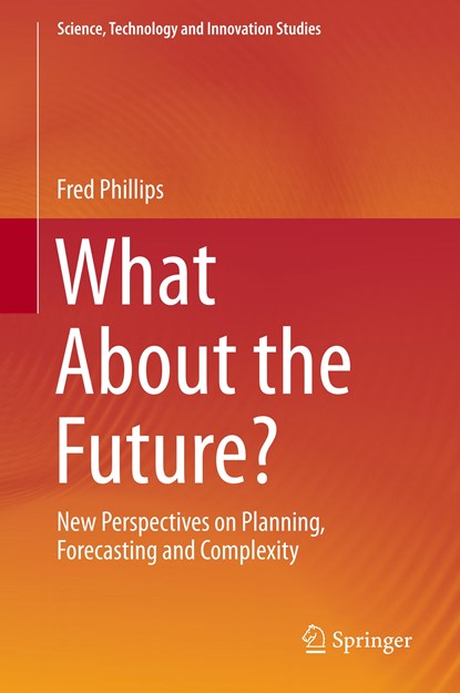 What About the Future?, Fred Phillips - Gebonden - 9783030261641