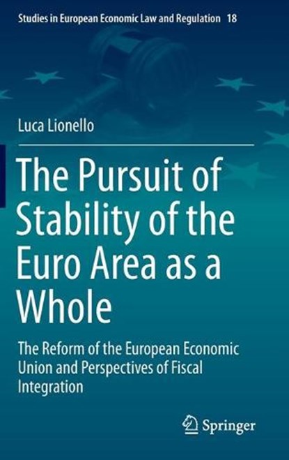 The Pursuit of Stability of the Euro Area as a Whole, LIONELLO,  Luca - Gebonden - 9783030280444