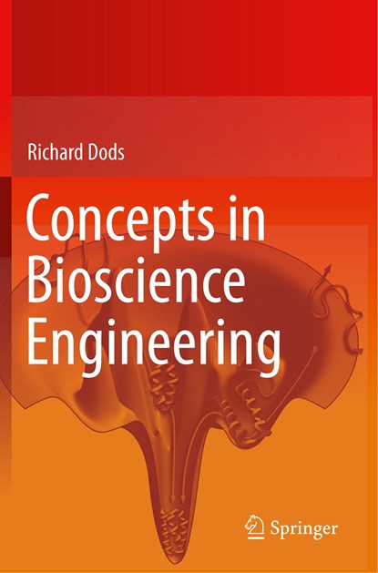 Concepts in Bioscience Engineering, Richard Dods - Paperback - 9783030283056