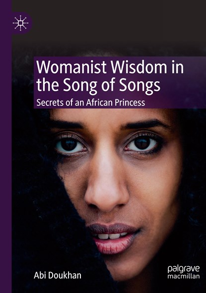 Womanist Wisdom in the Song of Songs, Abi Doukhan - Paperback - 9783030300548