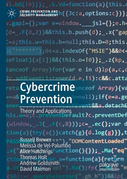 Cybercrime Prevention, Russell Brewer ; Melissa de Vel-Palumbo ; Alice Hutchings ; Thomas Holt ; Andrew Goldsmith ; David Maimon - Gebonden - 9783030310684