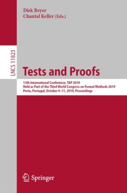 Tests and Proofs, DIRK,  Ph. D. Beyer ; Chantal Keller - Paperback - 9783030311568