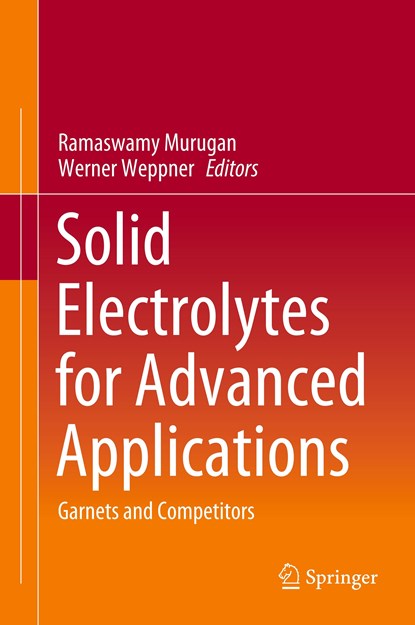 Solid Electrolytes for Advanced Applications, Ramaswamy Murugan ; Werner Weppner - Gebonden - 9783030315801