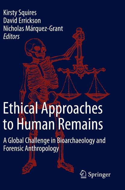 Ethical Approaches to Human Remains, Kirsty Squires ; David Errickson ; Nicholas Marquez-Grant - Paperback - 9783030329280