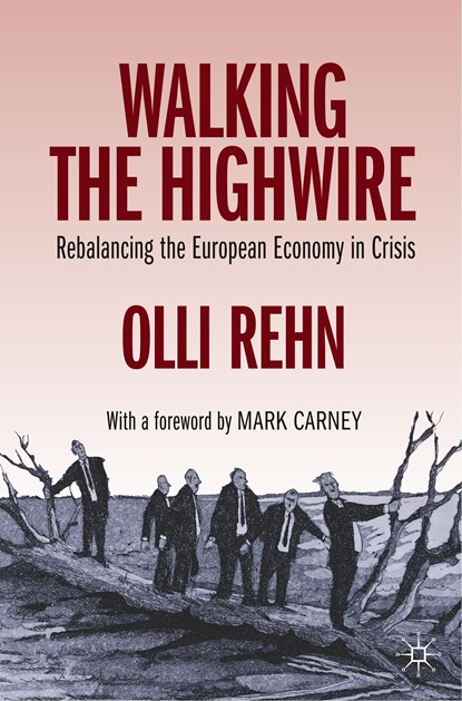 Walking the Highwire, Olli Rehn - Paperback - 9783030345914