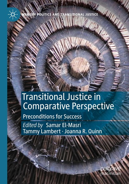 Transitional Justice in Comparative Perspective, Samar El-Masri ; Tammy Lambert ; Joanna R. Quinn - Paperback - 9783030349196