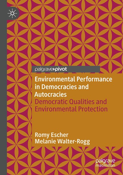 Environmental Performance in Democracies and Autocracies, Romy Escher ; Melanie Walter-Rogg - Paperback - 9783030380564