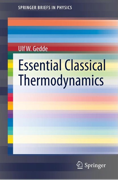 Essential Classical Thermodynamics, Ulf W. Gedde - Paperback - 9783030382841