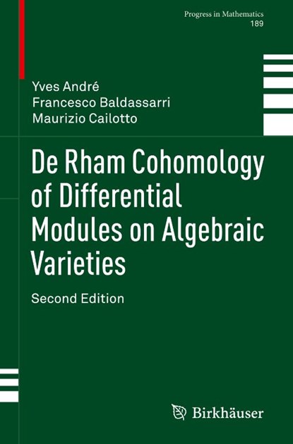 De Rham Cohomology of Differential Modules on Algebraic Varieties, Yves Andre ; Francesco Baldassarri ; Maurizio Cailotto - Gebonden - 9783030397180