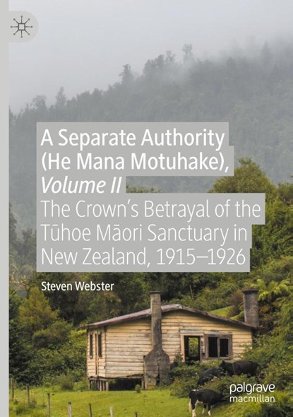 A Separate Authority (He Mana Motuhake), Volume II, Steven Webster - Gebonden - 9783030410452