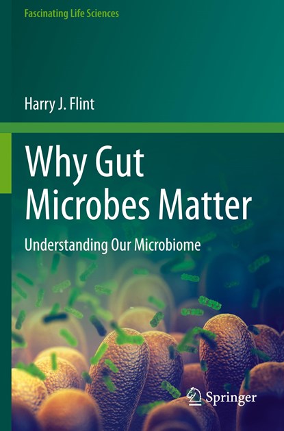 Why Gut Microbes Matter, Harry J. Flint - Paperback - 9783030432485