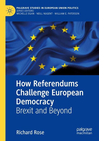 How Referendums Challenge European Democracy, Richard Rose - Paperback - 9783030441197