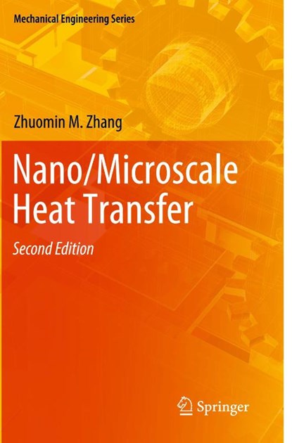 Nano/Microscale Heat Transfer, Zhuomin M. Zhang - Paperback - 9783030450410