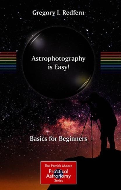 Astrophotography is Easy!, Gregory I. Redfern - Paperback - 9783030459420