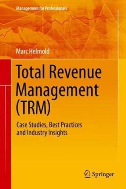 Total Revenue Management (TRM), HELMOLD,  Marc - Gebonden - 9783030469849
