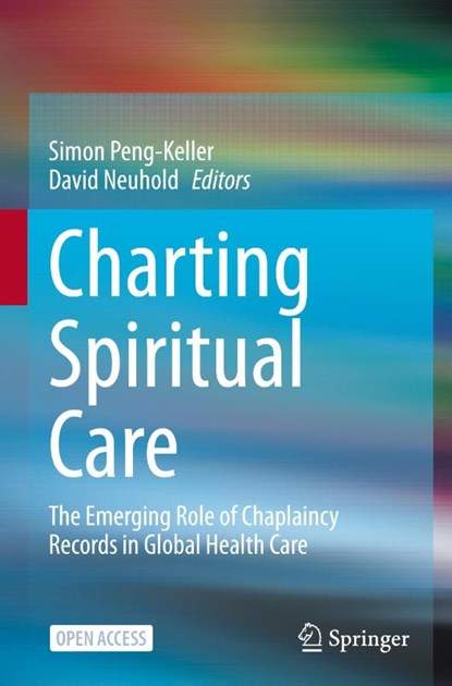 Charting Spiritual Care, Simon Peng-Keller ; David Neuhold - Gebonden - 9783030470692