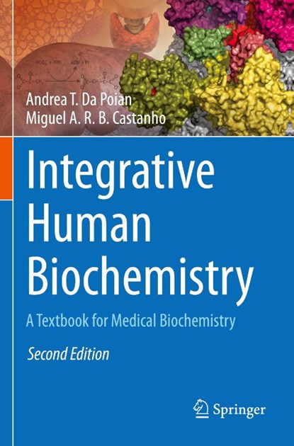 Integrative Human Biochemistry, Andrea T. Da Poian ; Miguel A. R. B. Castanho - Paperback - 9783030487423