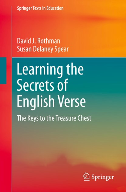 Learning the Secrets of English Verse, David J. Rothman ; Susan Delaney Spear - Paperback - 9783030530952