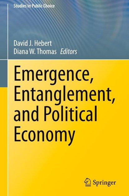 Emergence, Entanglement, and Political Economy, David J. Hebert ; Diana W. Thomas - Gebonden - 9783030560874