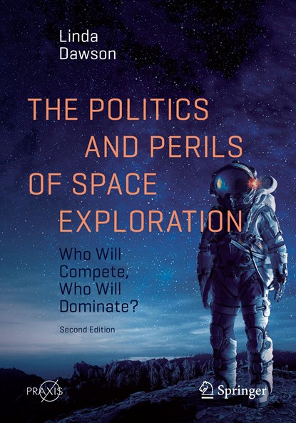 The Politics and Perils of Space Exploration, Linda Dawson - Paperback - 9783030568344