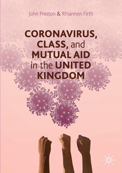 Coronavirus, Class and Mutual Aid in the United Kingdom, John Preston ; Rhiannon Firth - Paperback - 9783030577131